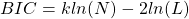 \[BIC = kln(N) - 2ln(L)\]